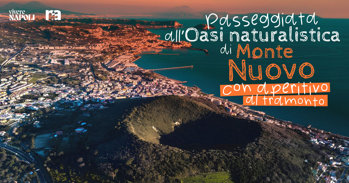 Passeggiata all’Oasi naturalistica di Monte Nuovo con aperitivo al tramonto