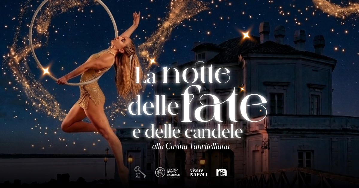 La notte delle fate e delle candele alla Casina Vanvitelliana